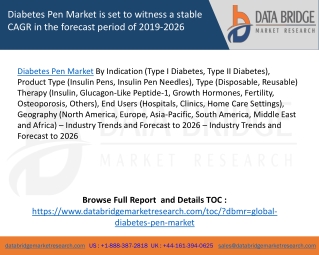 Diabetes Pen Market is set to witness a stable CAGR in the forecast period of 2019-2026