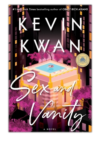 [PDF] Free Download Sex and Vanity By Kevin Kwan