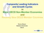 Composite Leading Indicators and Growth Cycles in Major OECD Non-Member Economies and Recently New OECD Member Countr