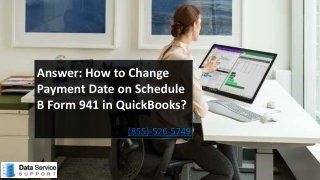 appropriate guide for Change Payment Date on Schedule B Form 941 in QuickBooks