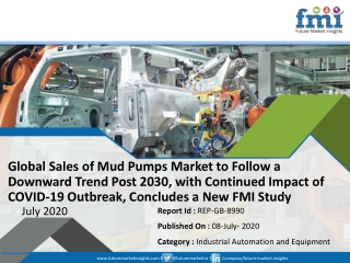 Demand for Mud Pumps Market Set for Stupendous Growth in and Post 2030, Buoyed by the Global COVID-19 Pandemic