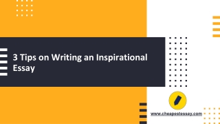 3 Tips on Writing an Inspirational Essay