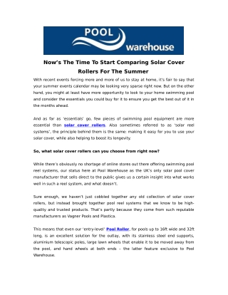 Now’s The Time To Start Comparing Solar Cover Rollers For The Summer
