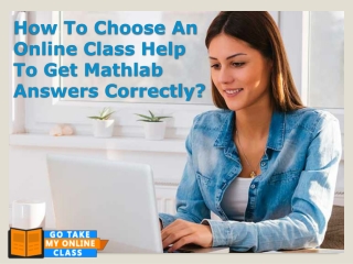 How To Choose An Online Class Help To Get Mathlab Answers Correctly?