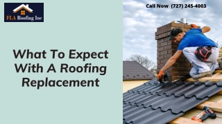 What To Expect With A Roofing Replacement