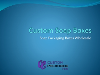 Custom Soap Boxes