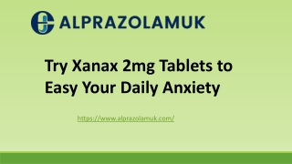 Try Xanax 2mg Tablets to Easy Your Daily Anxiety