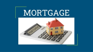 Mortgage Provides High Value Loan Amount
