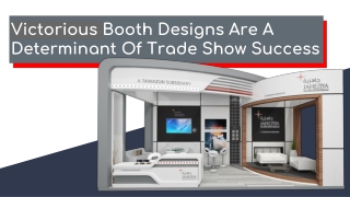 Victorious Booth Designs Are A Determinant Of Trade Show Success