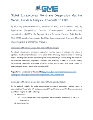 Global Extracorporeal Membrane Oxygenation Machine Market, Trends & Analysis - Forecasts To 2026