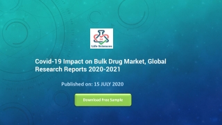 Covid-19 Impact on Bulk Drug Market, Global Research Reports 2020-2021