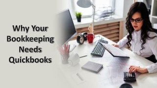 Why Your Bookkeeping Needs Quickbooks