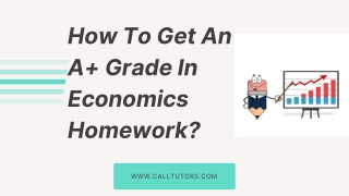 How To Get An A  Grade In Economics Homework?