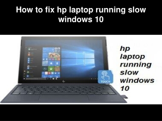 How to fix hp laptop running slow windows 10