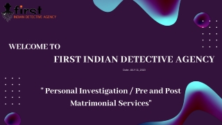 Personal investigation / Pre and post matrimonial Services in India