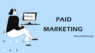 What is Paid Marketing?