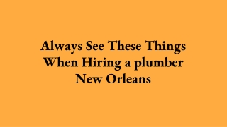 7 Things to do when hiring a plumber in New Orleans
