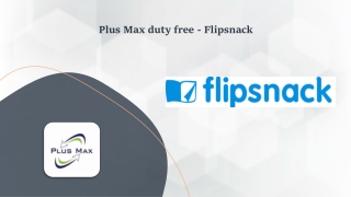 Plus Max duty free - Flipsnack