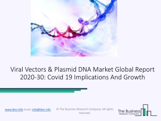 2020 Viral Vectors and Plasmid DNA Market Size, Growth, Drivers, Trends And Forecast