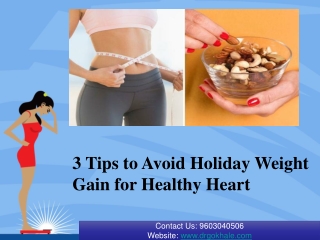 3 tips to avoid holiday weight gain for healthy heart | Dr. Gokhale