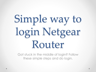 Simple way to login Netgear Router