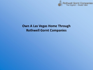 Own A Las Vegas Home Through Rothwell Gornt Companies