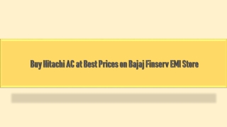 Buy Hitachi AC at Best Prices on Bajaj Finserv EMI Store