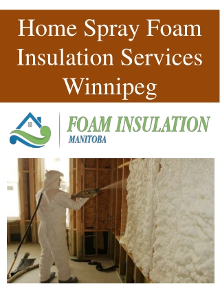 Home Spray Foam Insulation Services Winnipeg