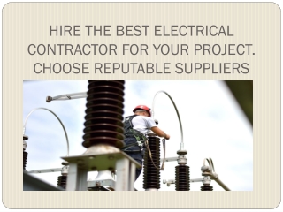 Hire a reputable electric contractor supplier| Safely conduct wiring task by contacting labor suppliers