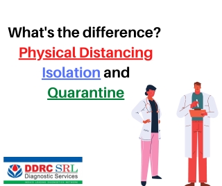 Difference Between Physical Distancing, Isolation & Quarantine