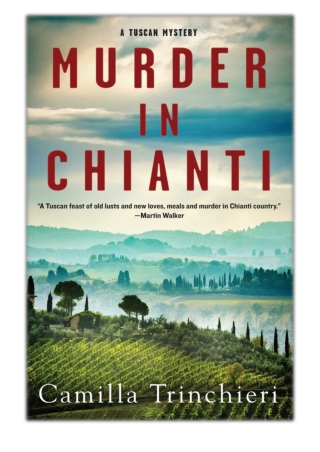 [PDF] Free Download Murder in Chianti By Camilla Trinchieri