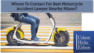 Whom To Contact For Best Motorcycle Accident Lawyer Nearby Miami?