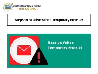 1-888-726-3195 Steps to Resolve Yahoo Temporary Error 19