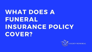 What Does A Funeral Insurance Policy Cover?