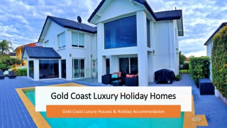 Gold Coast Luxury Holiday Homes