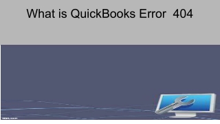 What is QuickBooks Error  404