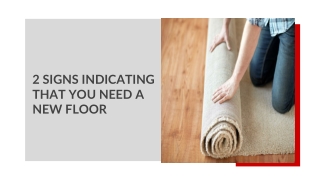 2 Signs Indicating That You Need A New Floor