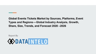 Events Tickets Market by  — Global Industry Analysis, Growth, Share, Size, Trends, and Forecast 2020 –2026