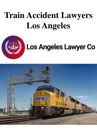 Train Accident Lawyers Los Angeles