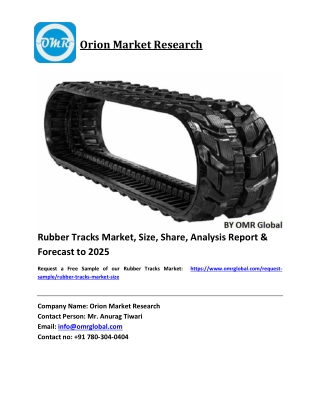 Rubber Tracks Market Size, Industry Trends, Share and Forecast 2019-2025