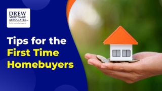 Easy Tips for First Time HomeBuyers in MA | Drew Mortgage