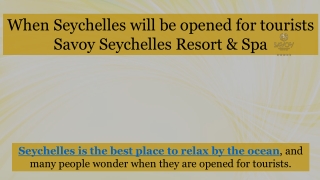 When Seychelles will be opened for tourists by Savoy Resort & Spa