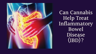 Can Cannabis Help Treat Inflammatory Bowel Disease (IBD)?