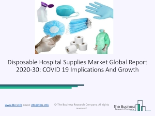 Global Disposable Hospital Supplies Market Opportunities And Strategies To 2030