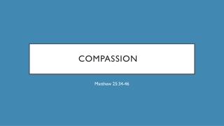 Sunday July 26, 2020 Sermon Slides based on Matthew 25:34-46
