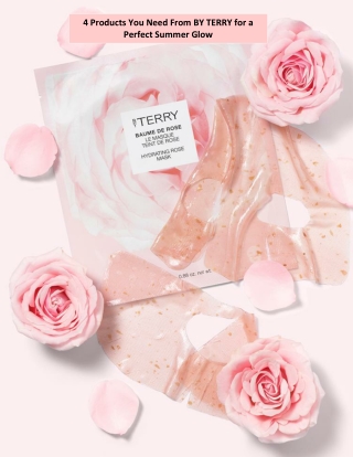 4 Products You Need From BY TERRY for a Perfect Summer Glow