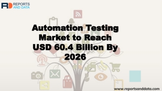 Automation Testing Market to Reach USD 60.4 Billion By 2026