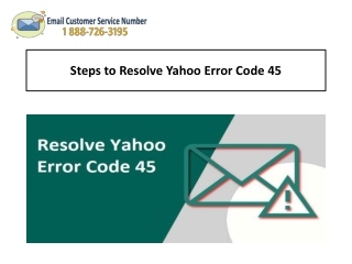 1-888-726-3195 Methods to Resolve Yahoo Error Code 45