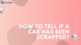 Hints To Check If A Car Is Scrapped: Used Car Purchase