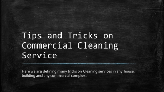 Tips and Tricks on Commercial Cleaning Service